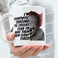 I'm Pennywise Chasing Camp Counselors Tired Horror Halloween Coffee Mug