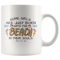 Some Girls Are Just Born With The Beach In Their Souls Coffee Mug