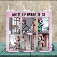 
              Waiting For Halloween Horror Friends 20oz Tumbler
            