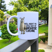 
              Aren't Ya A Little Ray Of Sarcastic Sunshine Coffee Mug
            