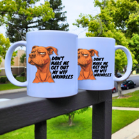 
              Don't Make Me Get Out My WTF Wrinkles Coffee Mug
            