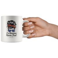 
              I'm American Mama Tired Coffee Mug
            