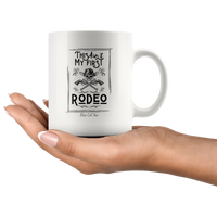 
              This Ain't My First Rodeo Coffee Mug
            