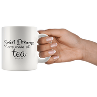 
              Sweet Dreams Are Made Of Tea Coffee Mug
            