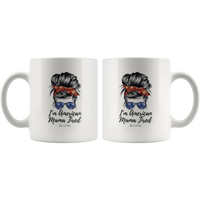 
              I'm American Mama Tired Coffee Mug
            