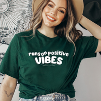 
              Runs On Positive Vibes TShirt From Blue Cat Tees 
            