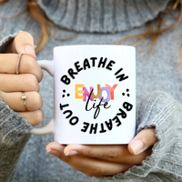 
              Breathe In Breathe Out Enjoy Life Coffee Mug From Blue Cat Tees
            