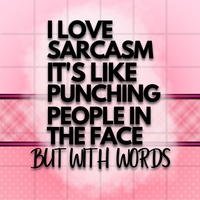 I Love Sarcasm It's Like Punching People In The Face But With Words 20 oz Skinny Tumbler Sassy