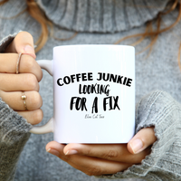 
              Coffee Junkie Looking For A Fix  Funny Coffee Mug
            