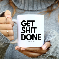 
              Get Shit Done Funny Coffee Mug
            