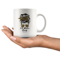 
              I'm Mama Tired Cheetah Coffee Mug
            