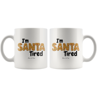 
              I'm Santa Tired Cookie Christmas Coffee Mug
            