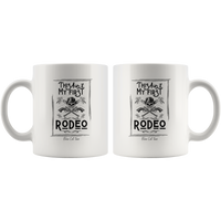 
              This Ain't My First Rodeo Coffee Mug
            