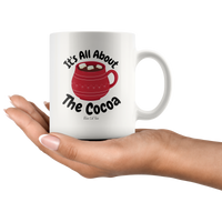 
              It's All About The Cocoa Christmas White Coffee Mug
            