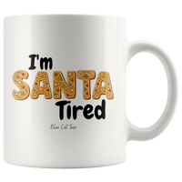 
              I'm Santa Tired Cookie Christmas Coffee Mug
            