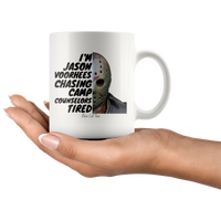 
              I'm Jason Voorhees Chasing Camp Counselors Tired Horror Halloween Coffee Mug
            