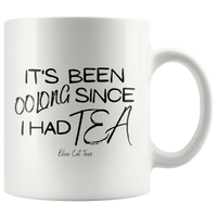 
              It's Been Oolong Since I Had Tea Coffee Mug
            